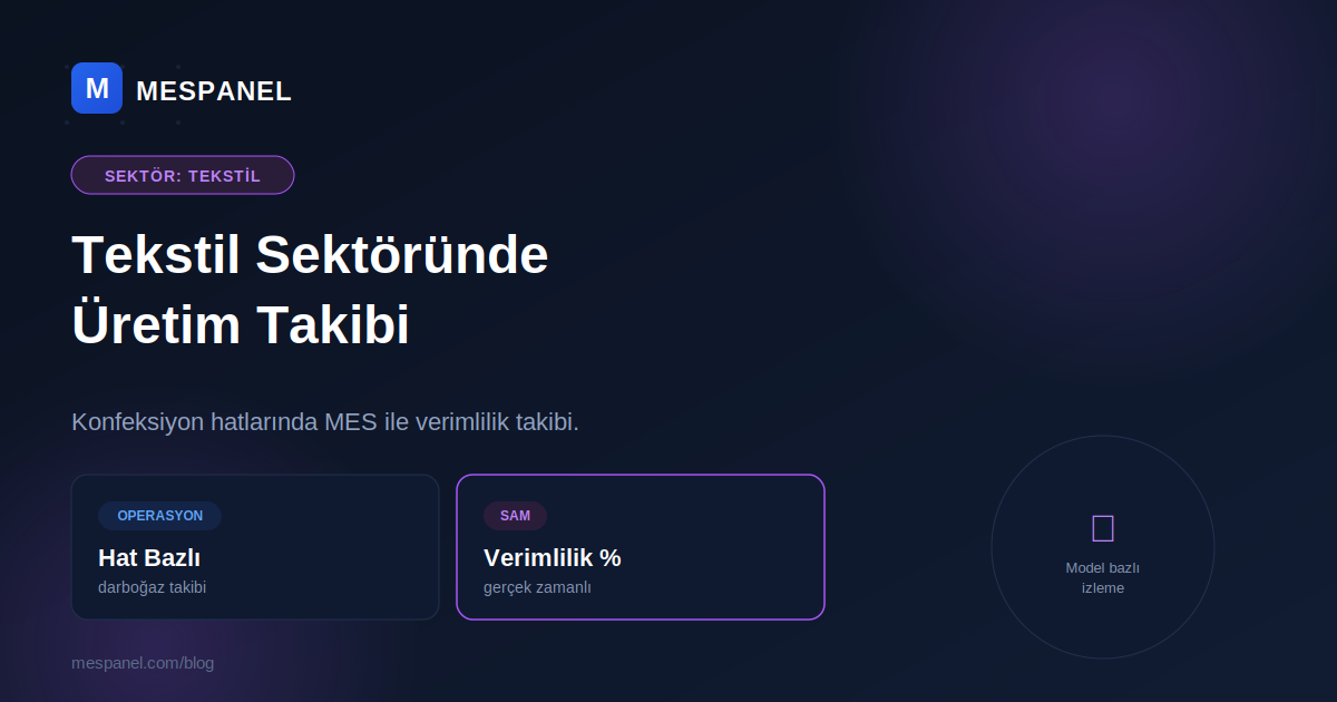 Tekstil Sektöründe Üretim Takibi